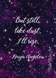  13 Still I Rise Poem Ideas Still I Rise Inspirational Quotes Maya Angelou Quotes