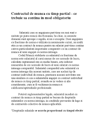 L.e începând cu data de 1 iulie 2013, salariul de bază minim brut pe ţară garantat în plată se stabileşte la 800 lei lunar, pentru un program complet de. Contractul De Munca Cu Timp Partial
