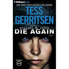 DIE AGAIN 5D (Rizzoli & Isles, Band 11) : Gerritsen, Tess, Eby, Tanya:  Amazon.de: Books