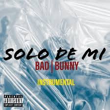 Bad bunny pr, nueva york. Bad Bunny Solo De Mi Instrumental By Kingalexbeats