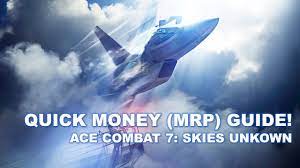 Ace combat 7 mission 11 walkthrough. Ace Combat 7 Skies Unknown Quick Money Mrp Guide With Easy To Follow Instructions Bunnygaming Com