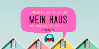 Haus.me is a true mobile house. Mein Haus Gcse German Intermediate Daf Listening Lesson With Audio Transcript Activities
