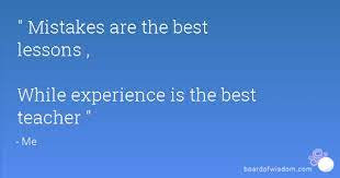 Their own experience was their best teacher. Experience Is The Best Teacher Essay The Oscillation Band