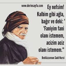 Şeyh said ve bediüzzaman said nursi bir çok insan tarafından karıştırılan hatta bazı maksatlı ve aynı şekilde, onun desteğini kazanmak için çeşitli teşebbüslerde bulunan şeyh said'e, said nursi, bir. Bediuzzaman Said Nursi Sozleri Resimli Manali Dini Sozler Guzel Sozler Dini Anlamli Sozler Ayrilik Ask Sevgi Sozleri Mesajlari