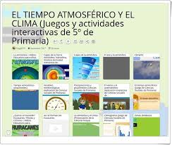 El Tiempo Atmosferico Y El Clima 20 Juegos Y Actividades Interactivas De 5º De Primaria Actividades Interactivas Tiempo Atmosferico Tiempo Atmosferico Y Clima