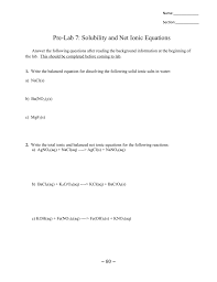 Insoluble substances are not separated and these have the symbol (s) written next to them. Pre Lab 7 Solubility And Net Ionic Equations