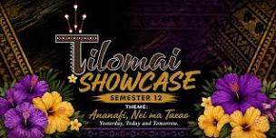 Tilomai Showcase Semester 12 2026