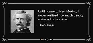 Mark Twain Quote Until I Came To New Mexico I Never Realized How