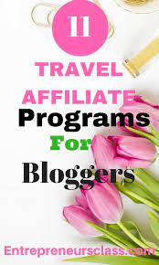 20 Best Travel Affiliate Programs 2020 For Travel Bloggers Travel Affiliate Programs Learn Affiliate Marketing Affiliate Blogging