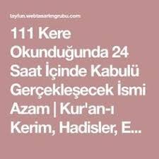 111 Kere Okundugunda 24 Saat Icinde Kabulu Gerceklesecek Ismi Azam Kur An I Kerim Hadisler Esma Ul Husna Salavat Dualar Ve Dualar Duanin Gucu Ozlu Sozler