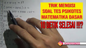 Eh ternyata ada soal tes matematika dasar yang harus kalian jawab dengan benar agak kalian bisa ikut serta dalam program kartu prakerja ngapain sih ada soal. 10 Soal Matematika Dasar Yang Sering Muncul Saat Tes Psikotes Youtube