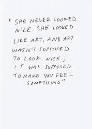 She Looked Like Art Words Words Quotes Quotes