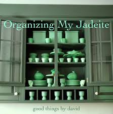 Good Things By David Organizing My Jadeite Jadeite Kitchens Green Milk Glass Vintage Glassware Vintage Dishes