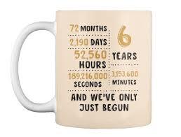 песни переделки на юбилей женщине 55 лет прикольные шуточные 6 Years And We Ve Only Just Begun Mug Creme Mug Front Weddinganniversary Weddinganniversarygift Godovshina Svadby Godovshina Svadba