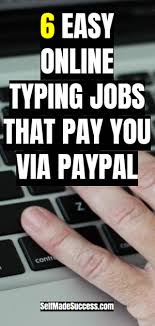 6 Easy Online Typing Jobs That Pay You Via Paypal Self Made Success Online Typing Jobs Typing Jobs Online Typing