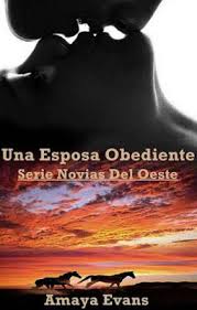 Amaya Evans Novias Del Oeste 01 Novelas De Amor Viaje En El Tiempo Novelas Romanticas