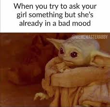 Baby Yoda On Instagram Who Would Love This Meme Follow Babyyodamemes Meme Babyyodafanart Babyyoda Mandalor Yoda Funny Funny Memes Crazy Funny Memes