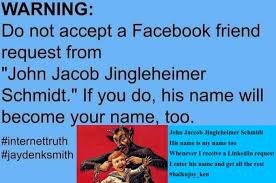 John Jacob Jingleheimer Schmidt