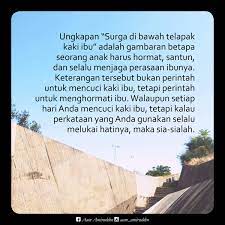 Sebab dia lah yang telah banyak berjasa. Aam Amiruddin On Twitter Apa Makna Surga Di Bawah Telapak Kaki Ibu