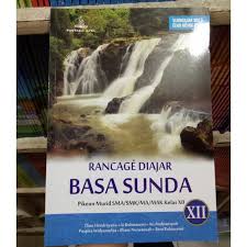 Tidak hanya itu saja, guru juga dapat memperkayanya dengan kreasi dalam bentuk kegiatan yang lain yang sesuai dengan relevan dengan materi yang ada di dalam buku. Rancage Diajar Basa Sunda Kelas Xii Edisi Revisi 2017 Pustaka Jaya Original Shopee Indonesia