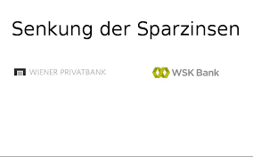There was no taxation at wsk bank. Wsk Bank Und Wiener Privatbank Senken Die Sparzinsen Bankkonditionen At