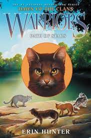 Code of the clans warrior's field guide: Path Of Stars Warriors Dawn Of The Clans 6 By Erin Hunter