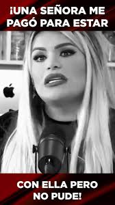 Wendy Guevara: Cuando estuve con una mujer y ¡hasta me pagó por unos besos! 