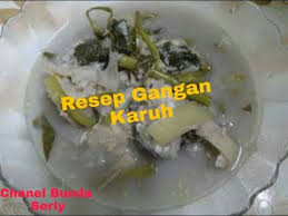 #masakanbanjar gangan karuh + sambal acan limau kuit Resep Gangan Karuh Banjar Youtube