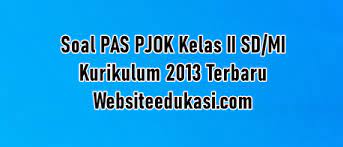 Soal pas pjok sd semester 1 kelas 2 ~ informasi khusus untuk para guru pjok dimanapun anda berada. Soal Pas Pjok Kelas 2 Kurikulum 2013 Tahun 2020 2021 Websiteedukasi Com