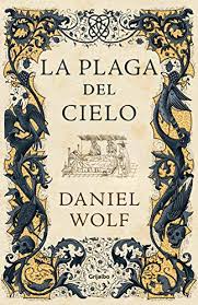 V průběhu epidemie se snažil komunikovat, je nám to líto. La Plaga Del Cielo Saga De Los Fleury 4 Spanish Edition Ebook Wolf Daniel Amazon De Kindle Shop
