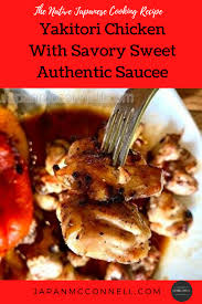 Japanmcconnell For Japanophiles Japanmcconnell Com Recipe Sweet Savory How To Cook Rice Yakitori Chicken
