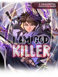 I Am God Killer – Dragon Tea