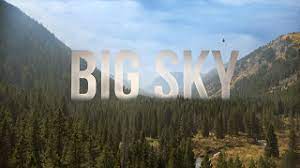 Big Sky American Tv Series Wikipedia