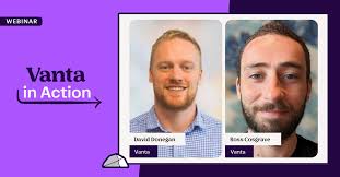 Vanta in Action: ISO 27001 & SOC 2 Compliance Automation