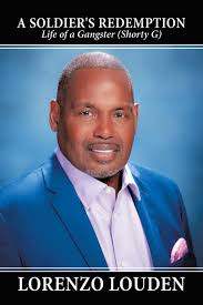 A Soldier's Redemption: Life of a Gangster (Shorty G) by Lorenzo Louden  (Ebook)