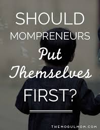 Mompreneur Selfishness With Images Business Podcasts Mompreneur Inspiration Time Management Tips