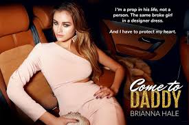 04:24 he love me, he give me all his money that gucci, prada comfy my sugar daddy he love me, he give me all his money that gucci, prada comfy. Brianna Hale Come To Daddy Book Tour Excerpt Teaser All Things Dark And Dirty