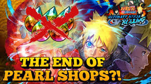 The End Of Pearls Shops No More Account Transfers Ultimate Ninja Blazing Youtube
