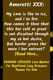 Edmund Spenser Love Quotes For Boyfriend Long Distance Poems For Him In 2020 Boyfriend Quotes Love Quotes For Boyfriend Love Poem For Her