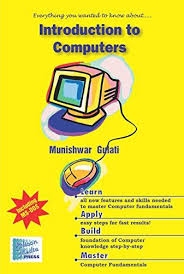 E Book On Introduction To Computers By Munishwar Gulati In 2020 Computer Books Pdf Books Free Books Online