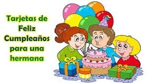 Tarjetas de cumpleaños para una hermana gratis. Tarjetas De Feliz Cumpleanos Para Una Hermana Youtube
