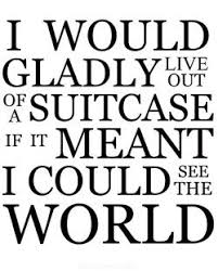 I Ve Said This So Many Times Travel Quotes Inspirational Quotes Words