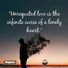 And the love we mean isn't romantic love, it is the highest positive energy there is. Unrequited Love Is The Infinite Curse Of A Lonely Nojoto