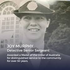 With 50+ years of service (and counting!), Detective Senior Sergeant Joy  Murphy is the longest serving female police officer in the world. Last  week, Joy was recognised for this achievement by being