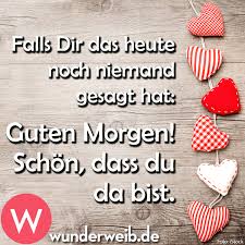 Schonen Guten Morgen Spruche Und Bilder Fur Ganz Fruh Morgens Morgen Spruche Guten Morgen Spruch Guten Morgen Schatz