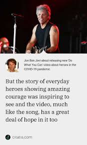 When he tried to repeat its success with blaze of glory, the whole thing became laughable (when bon jovi insists that he is a colt in your stable, a lyric. Jon Bon Jovi Quotes And Sayings Citatis