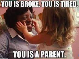 40 outrageously funny parenting memes of 2017 . 100 Parenting Memes That Will Keep You Laughing For Hours