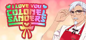 Being in college is a fun and amazing time! I Love You Colonel Sanders A Finger Lickin Good Dating Simulator On Steam