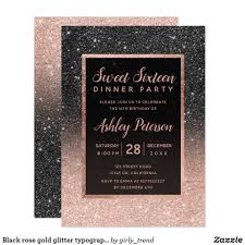 Black And Gold 21st Birthday Invitations Black Rose Gold Glitter Typography Sweet 16 Invitation Zazzle Com In 2020 Rose Gold Party Sweet 16 Invitations Rose Gold Glitter