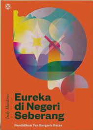 Objek penelitian khususnya pendidikan dapat berupa peserta didik atau lembaga pendidikan. Eureka Di Negeri Seberang Pendidikan Tak Bergaris Batas By Indy Hardono